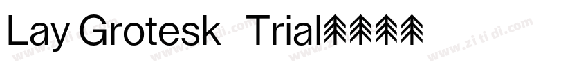 Lay Grotesk   Trial字体转换